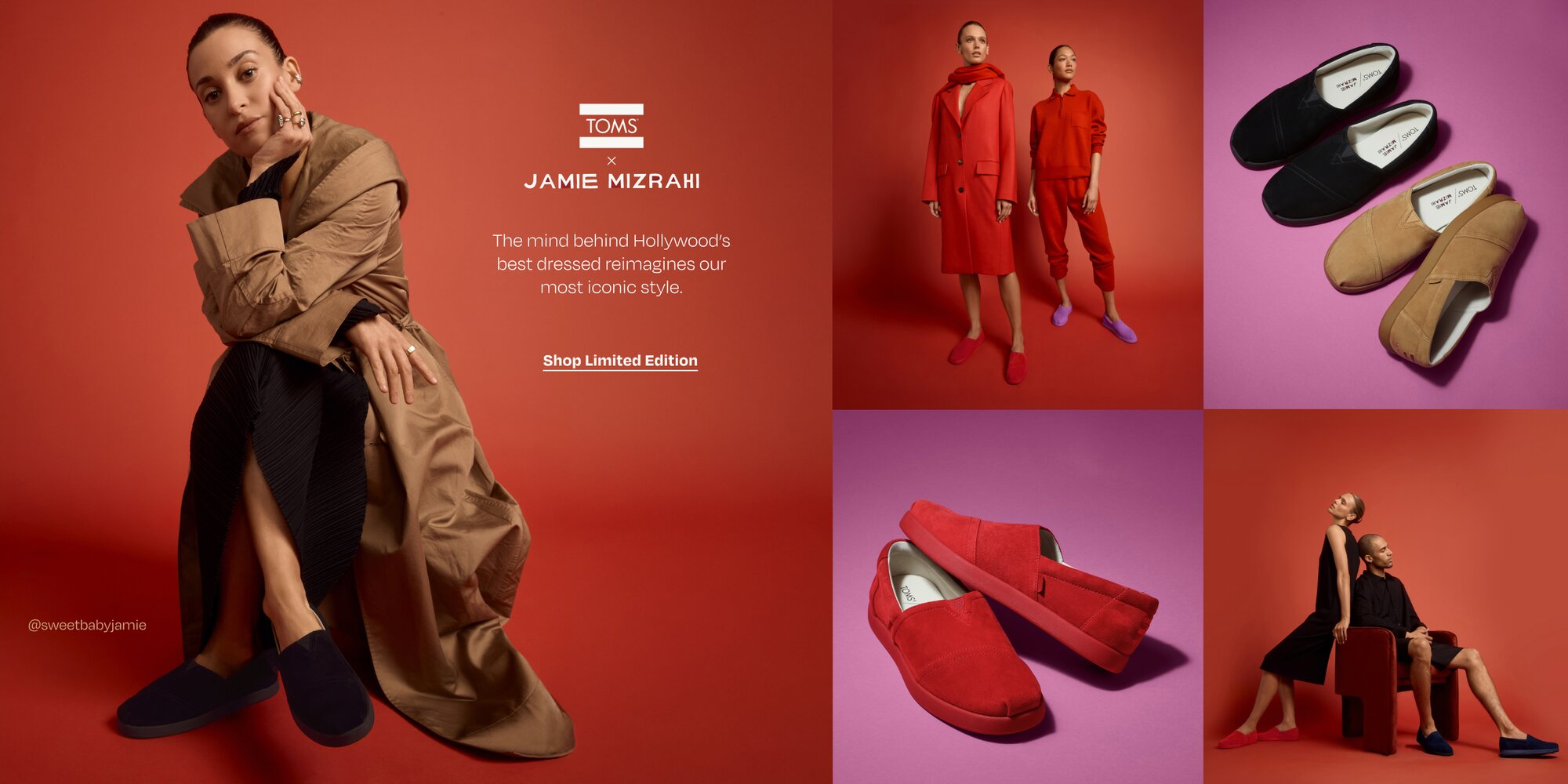 TOMS x Jamie Mizrahi. The mind behind Hollywood's best dressed reimagines our most iconic style. @sweetbabyjamie. Shop Limited Edition. Jamie and other models wearing the TOMS x Jamie Mizrahi collection Alpargatas shown.