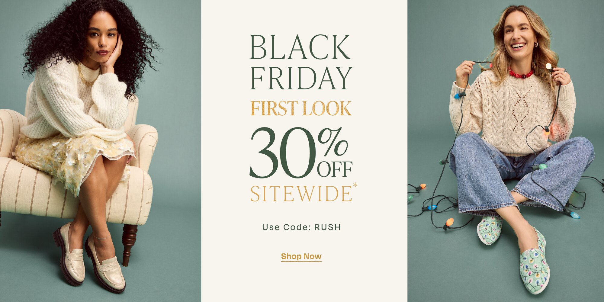 Black Friday First Look. 30% Off Sitewide*. Use Code: RUSH. Shop Now.