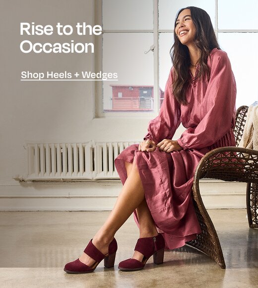 Rise to the Occasion. Shop Heels + Wedges.