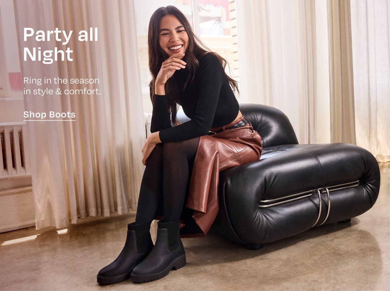 Party all Night. Ring in the season in style & comfort. Shop Boots Model in boots.