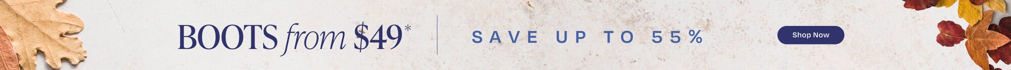 Boots from $49*. Save Up to 55%. Shop Now.