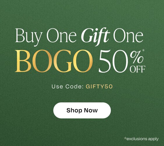 Buy One Gift One. BOGO 50% OFF*. Use Code: GIFTY50. Shop Now.