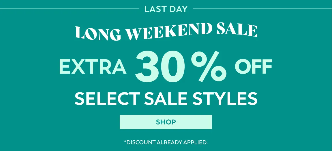 LONG WEEKEND SALE