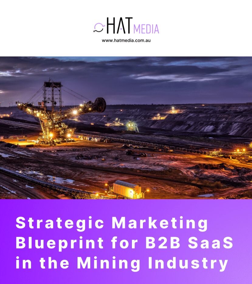 Download the Strategic Marketing Blueprint for B2B SaaS  in the Mining Industry