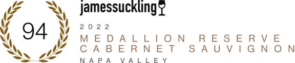 94 Points Awarded to the 2022 Medallion Reserve Cabernet Sauvignon Napa Valley by James Suckling