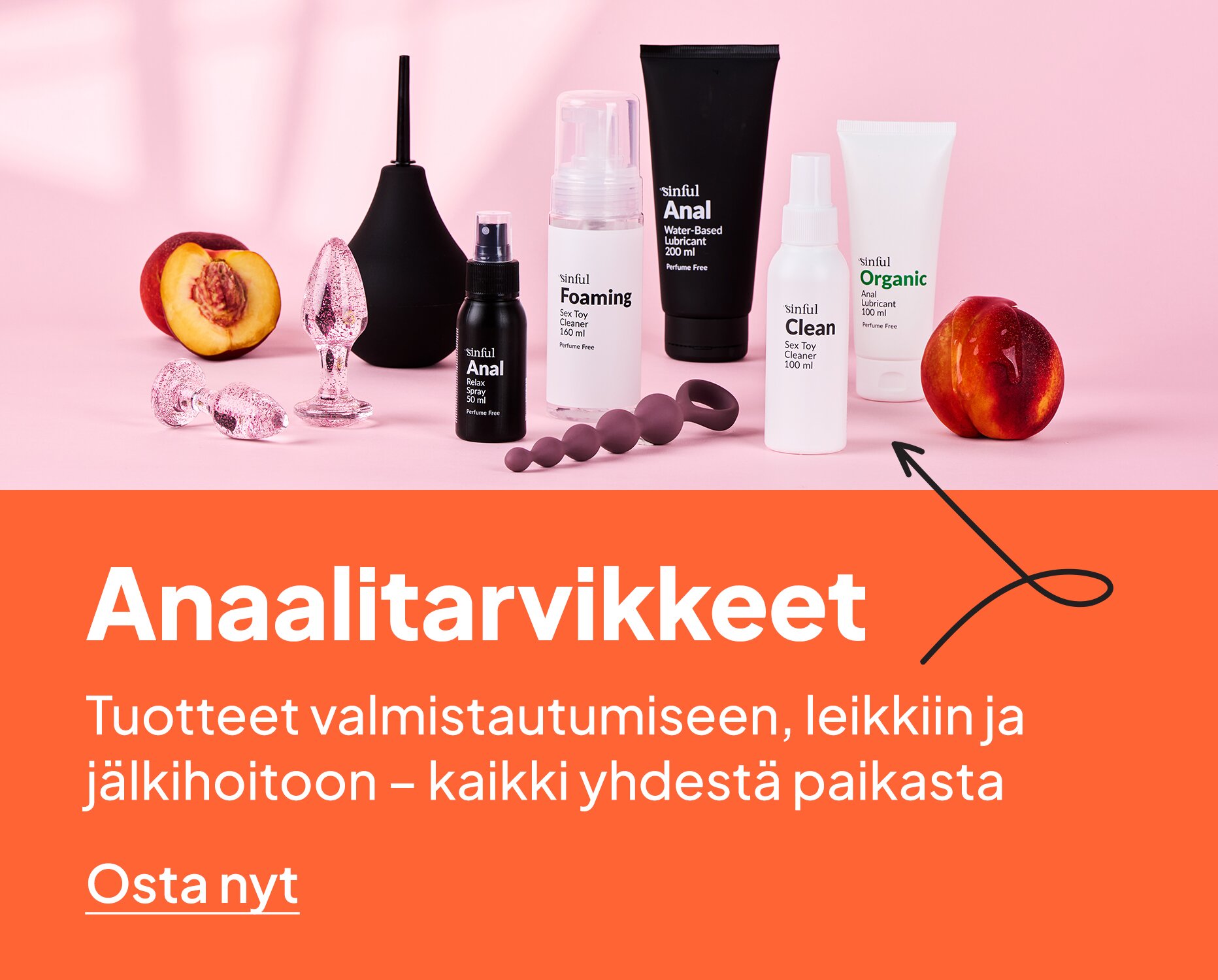 Anaalitarvikkeet. Tuotteet valmistautumiseen, leikkiin ja jälkihoitoon – kaikki yhdestä paikasta.