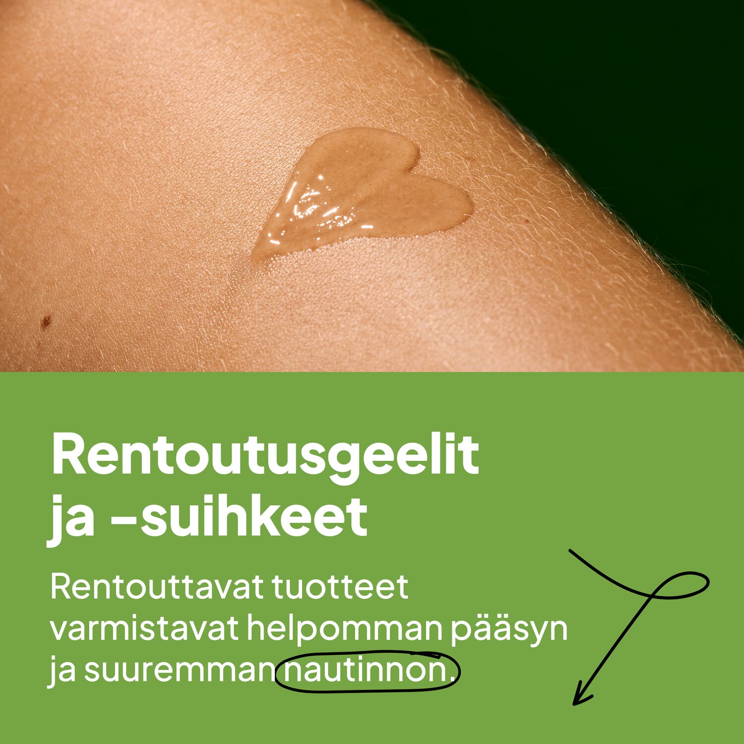 Rentoutusgeelit ja -suihkeet. Rentouttavat tuotteet varmistavat helpomman pääsyn ja suuremman nautinnon.