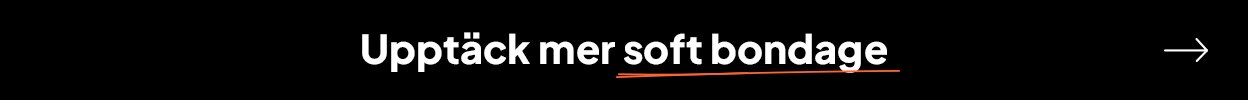 Upptäck mer soft bondage