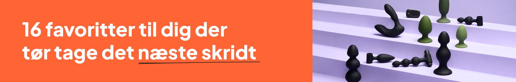 16 favoritter til dig der tør tage det næste skridt