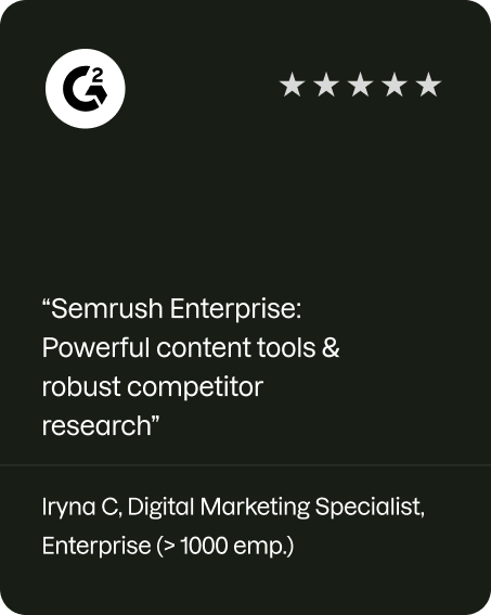 5 Star G2 Review for Semrush for Enterprise