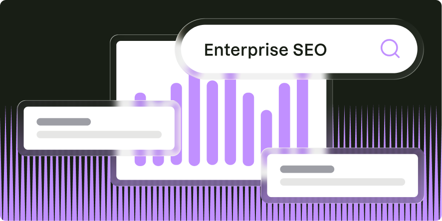 What is enterprise SEO: Challenges & tips for success