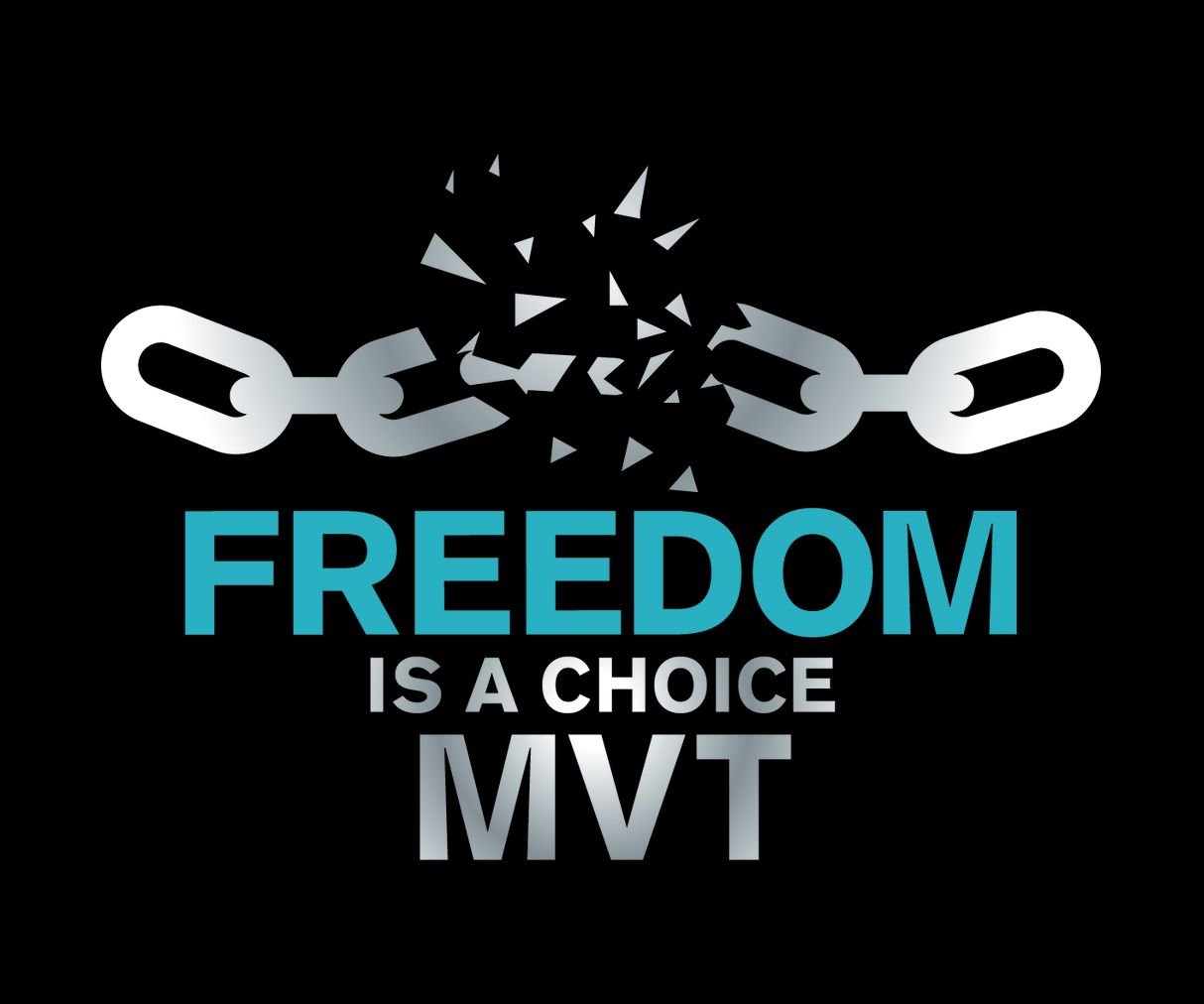 Freedom Is a Choice MVT