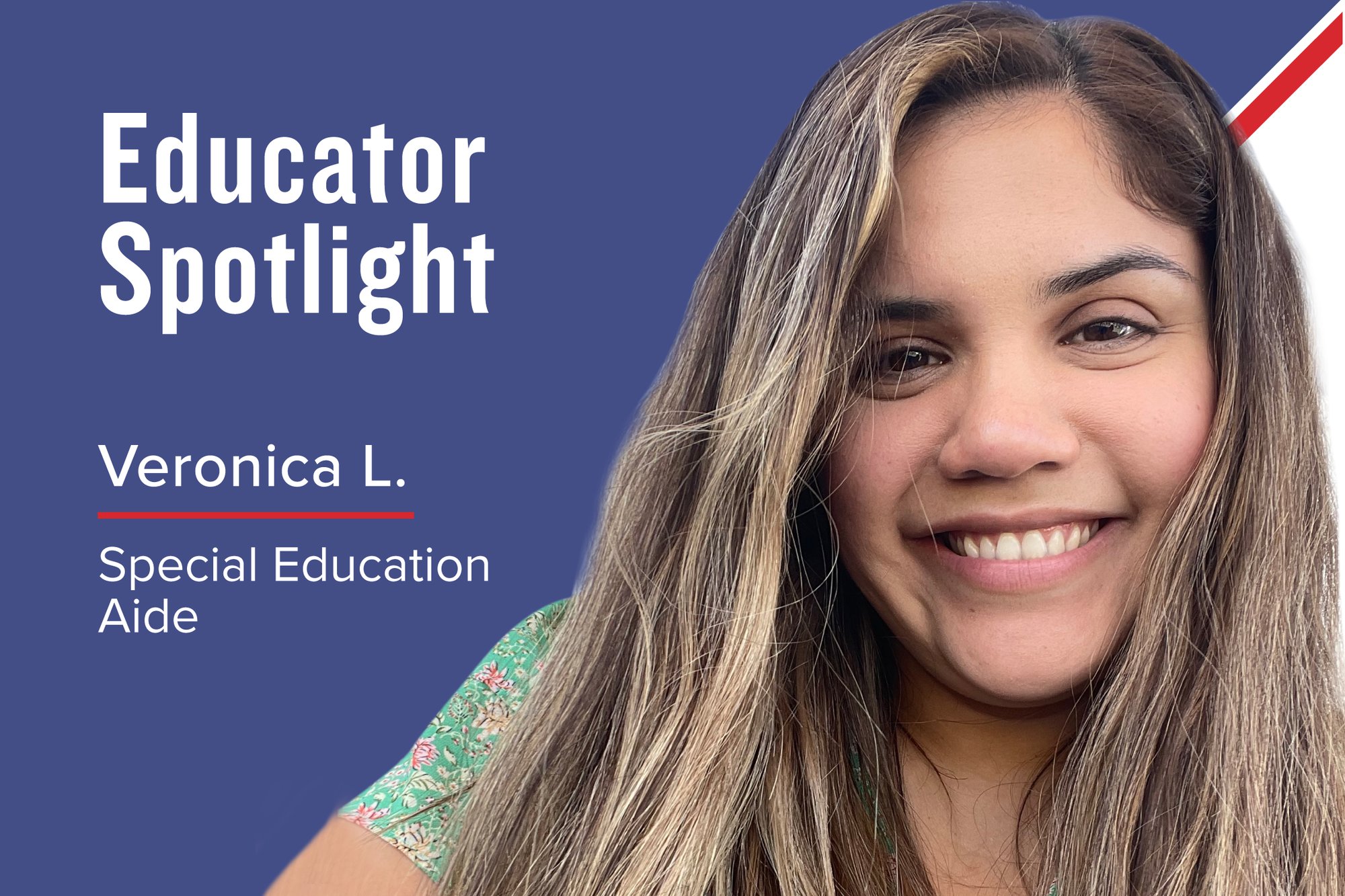 Meet Veronica L., Special Education Aide