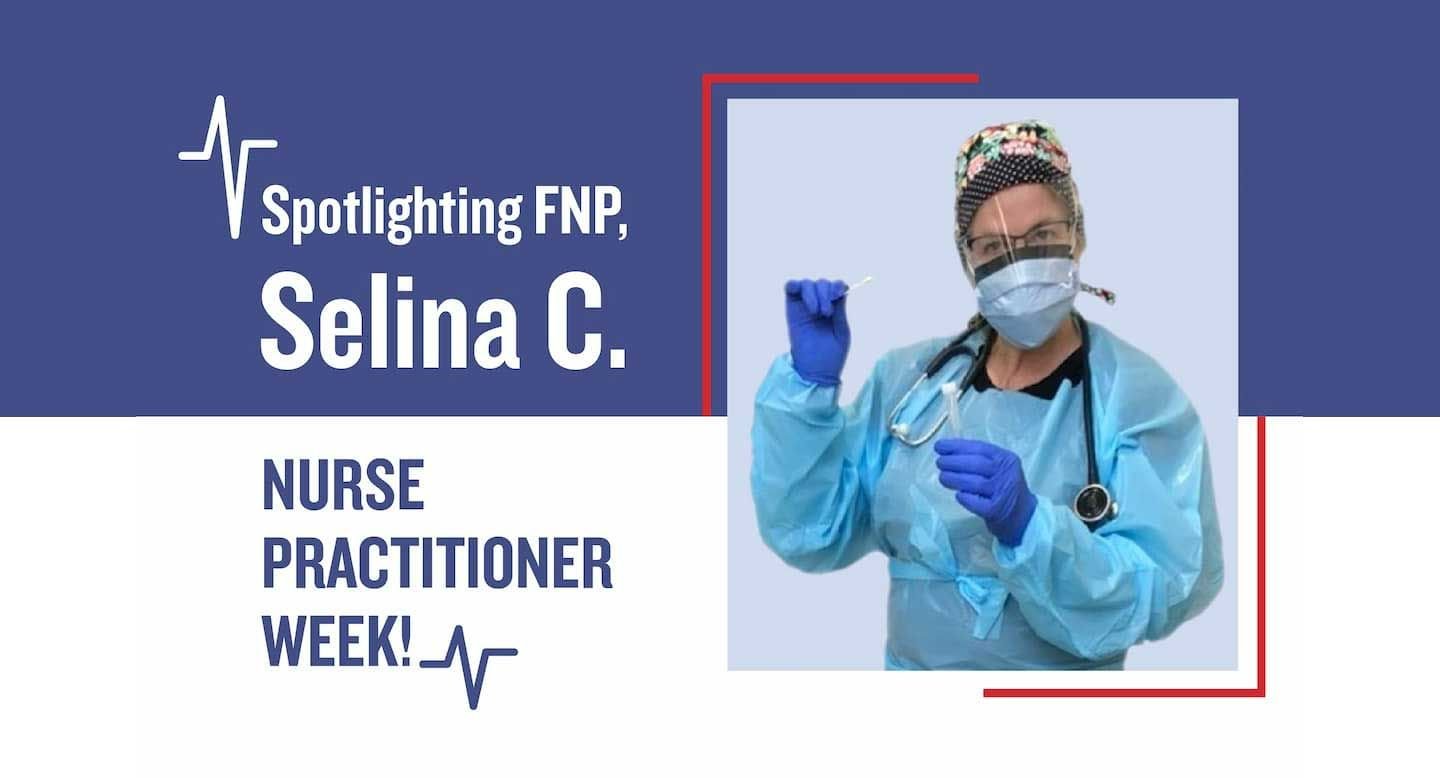 Meet Selina C., Family Nurse Practitioner