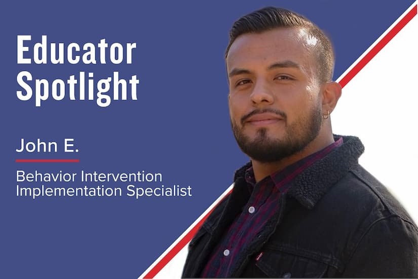 Educator Spotlight – John E., Behavior Intervention Implementation (BII) Specialist