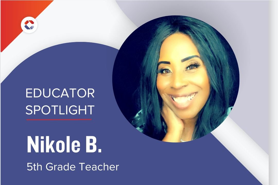 Meet Nikole B., 5th Grade Teacher