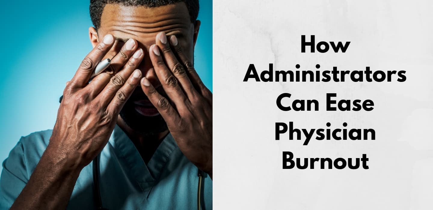 LOCUM TENENS Spells Relief – How Administrators Can Ease Physician Burnout