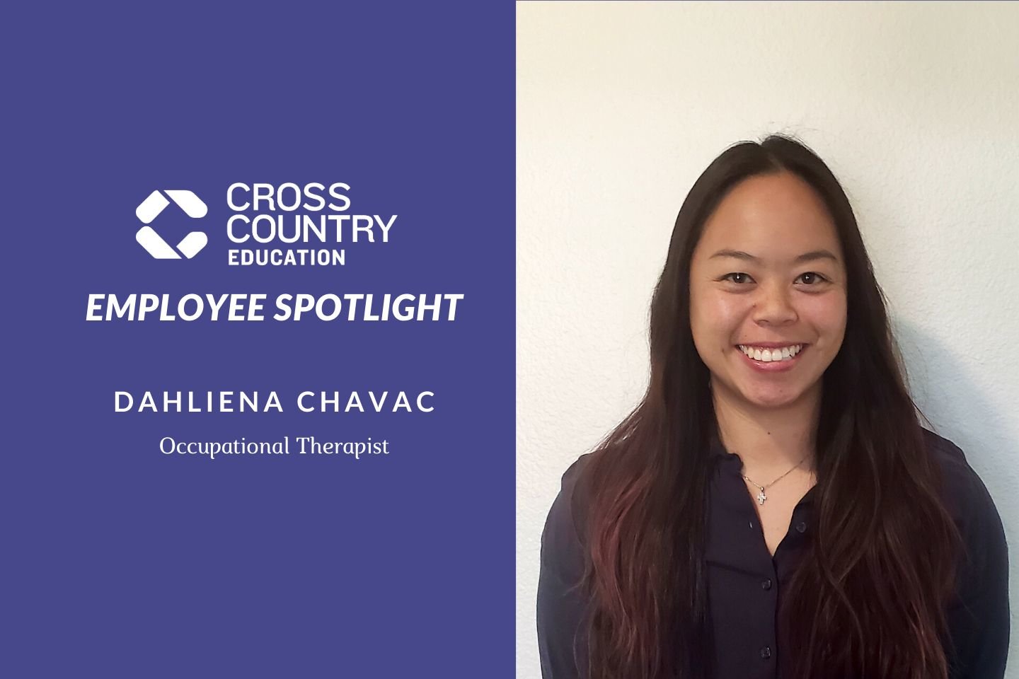 EMPLOYEE SPOTLIGHT: Dahliena C., Occupational Therapist