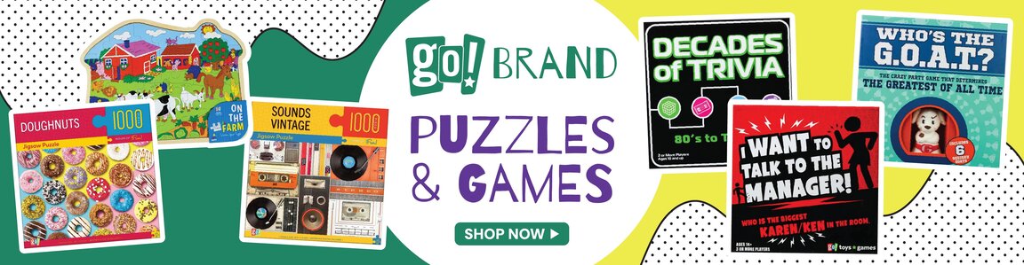 Go! Puzzles and Games - Fun for the whole family. Featured products: On the Farm Puzzle, Doughnuts 100 Piece Puzzle, Sounds Vintage 100 Piece Puzzle, Decade of Trivia Game, I Want to Talk to the Manager Game, Who's the Goat Game. Shop Now.