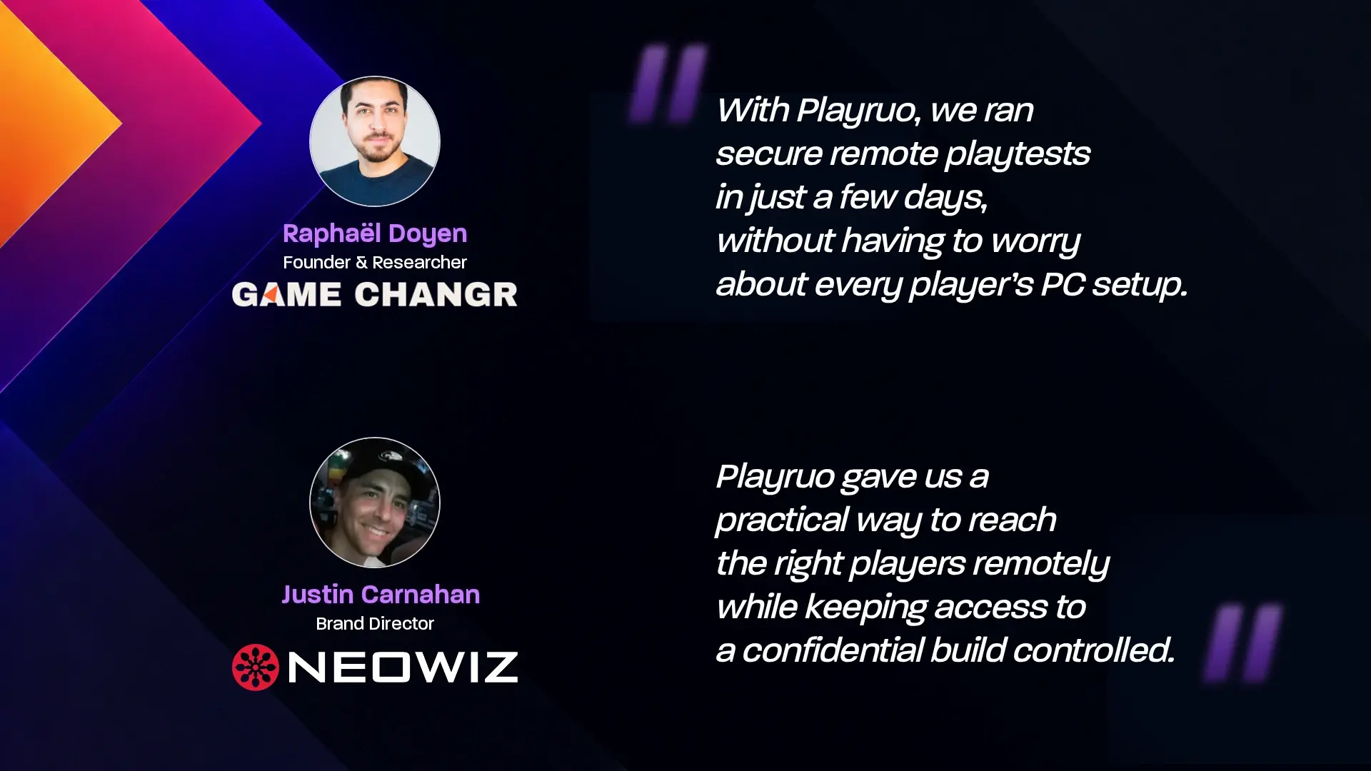 Raphaël Doyen of Game Changr and Justin Carnahan of NEOWIZ with their Playruo remote playtesting testimonials.