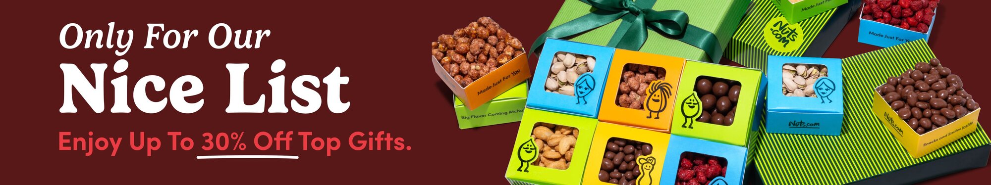 Only For Our Nice List. Enjoy 20% off top gifts.