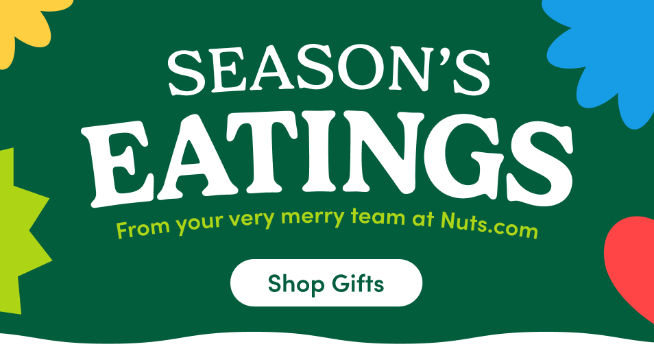 season's eating from your merry merry team at nuts.com 
