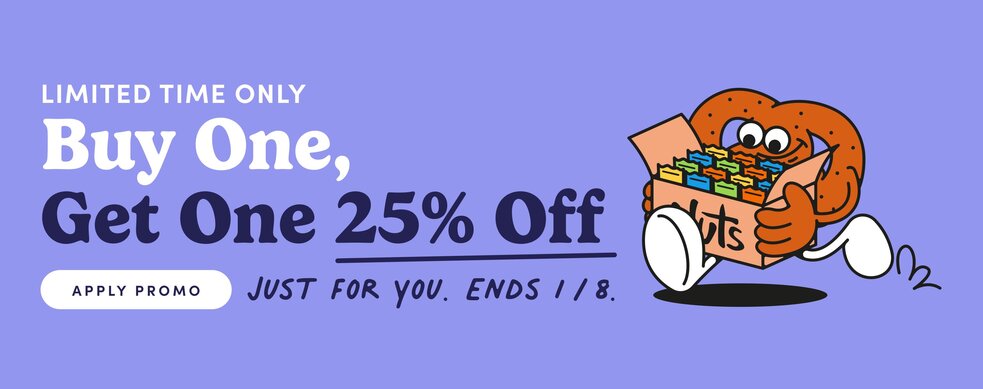 LIMITED TIME ONLY

Buy One,  Get One 25% Off
Just for you. Ends 1/8.

APPLY PROMO