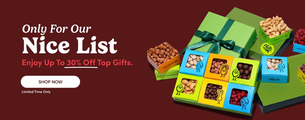 Only for our nice list. Enjoy up to 30% off top gifts, shop now, limited time only