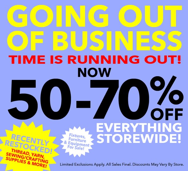Going out of business. Time is running out.  50-70% off everything storewide. Shelves restocked daily.