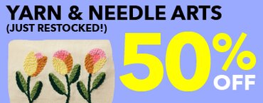 50% off yarn and needle arts