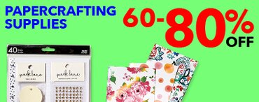 60-80% off papercrafting supplies