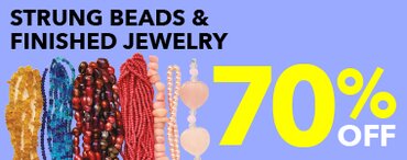 70% off strung beads and finished jewelry