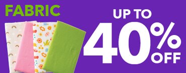 Fabric Up to 40% Off