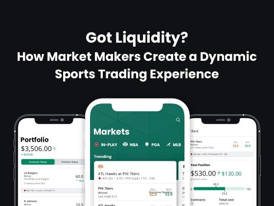Got Liquidity? How Market Makers Create a Dynamic Sports “Trading” Experience  image