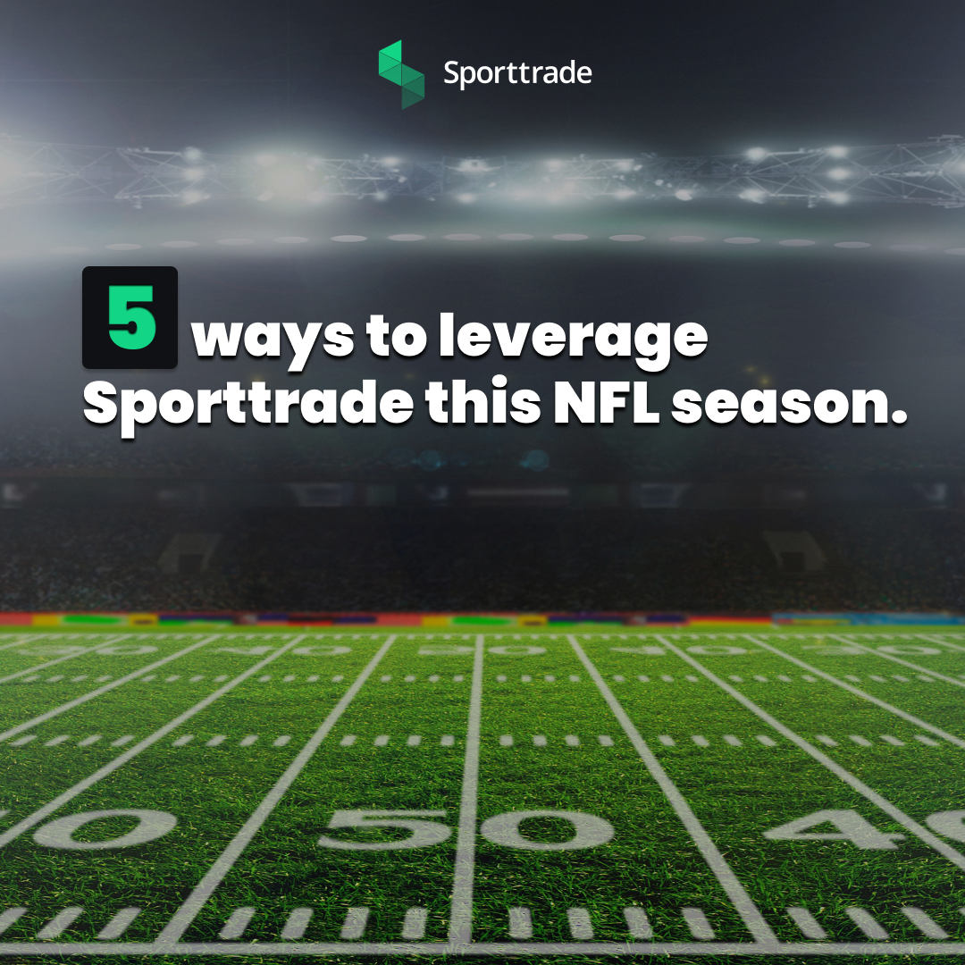 The Top 5 Ways To Leverage Sporttrade This NFL Season  image