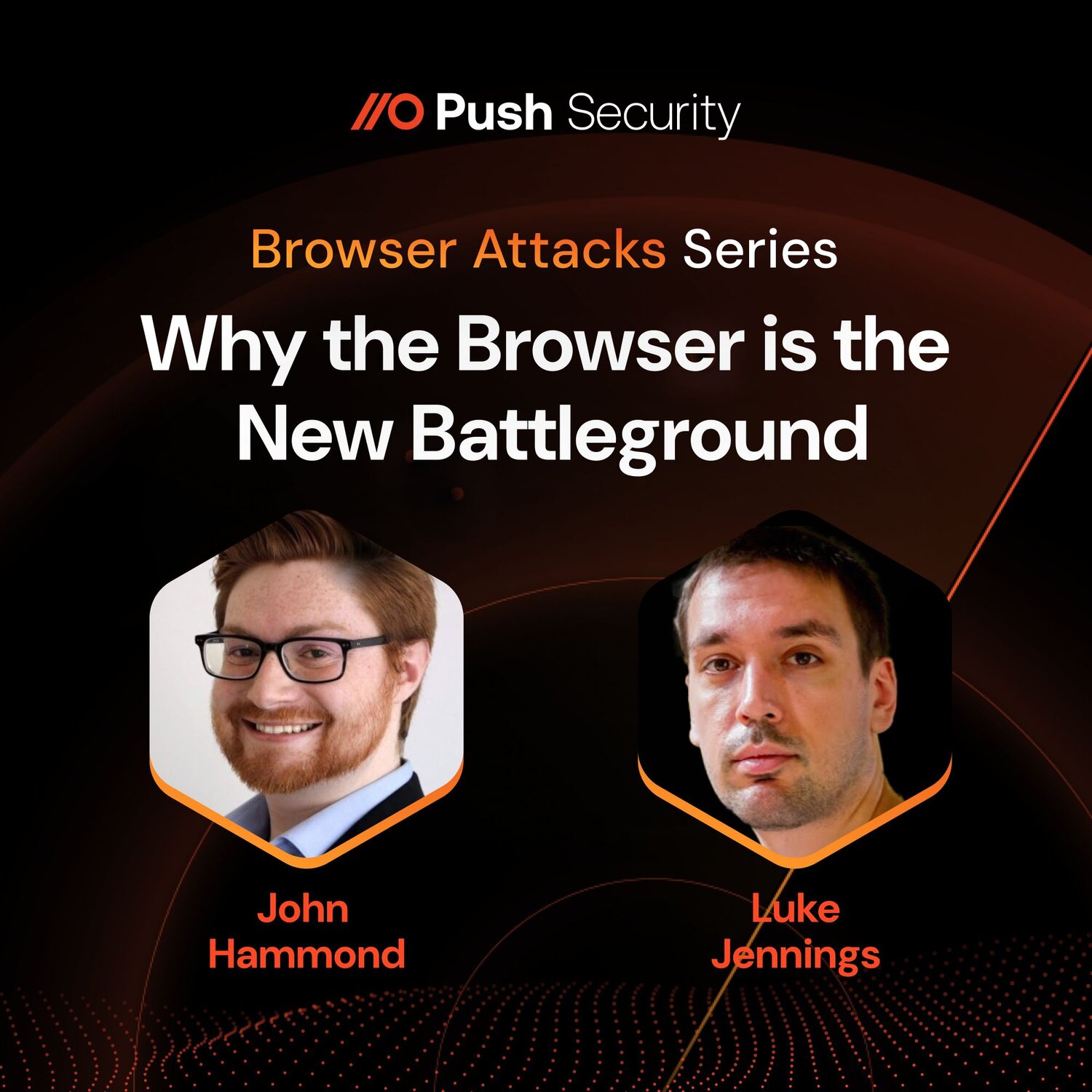 On-demand Webinar: Why the Browser is the New Battleground