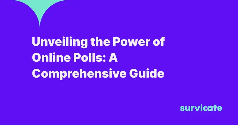 Unveiling the Power of Online Polls: A Comprehensive Guide