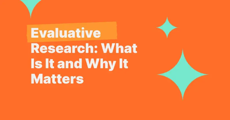Evaluative Research: What It Is and Why It Matters