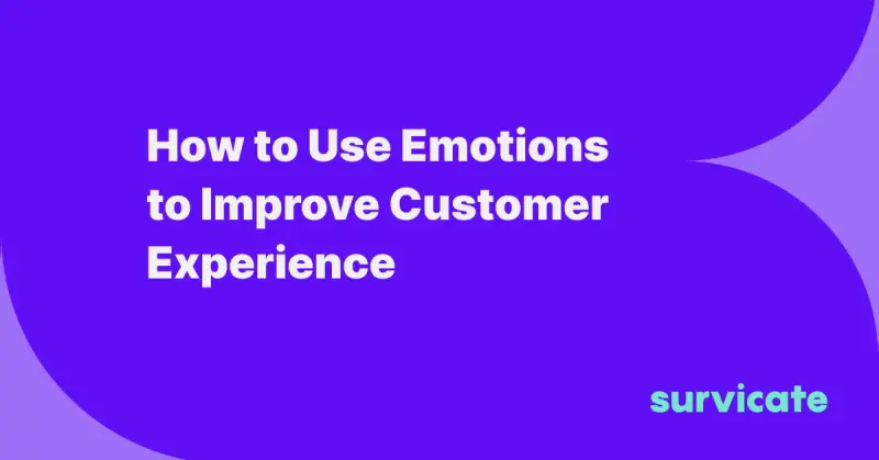 How to Use Emotions to Improve Customer Experience