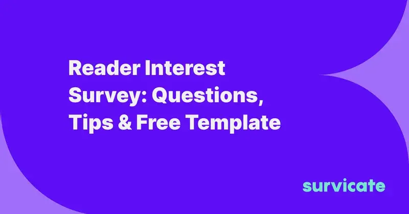 Reader Interest Survey: Questions, Tips & Free Template