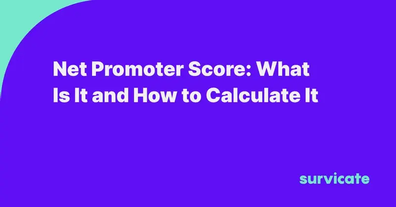 Net Promoter Score: What Is It and How to Calculate It