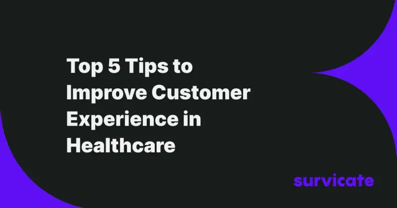 5 Tips to Improve Customer Experience in Healthcare