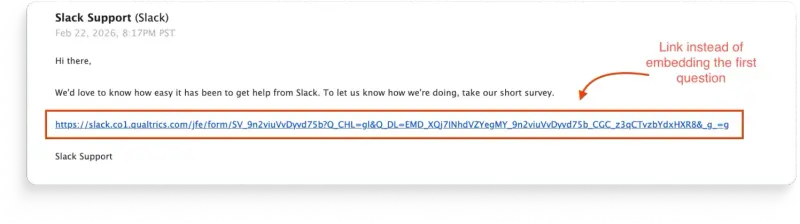 Slack email survey built in Qualtrics, sent with a bare Qualtrics URL pasted in the body instead of an embedded first question.