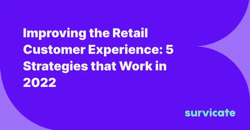 5 Strategies to Improve Customer Experience in Retail