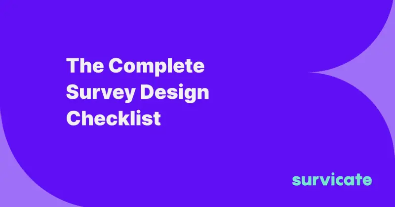 The Complete Survey Design Checklist