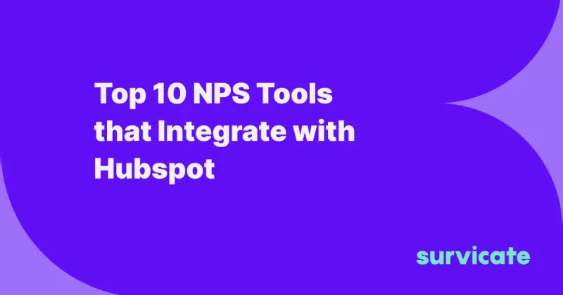 NPS Tools that Integrate with HubSpot: 9 Picks for 2026