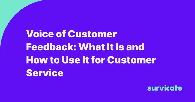 Voice of Customer Feedback: What It Is and How to Use It