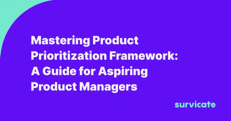 Mastering Product Prioritization Framework: A Guide for Aspiring Product Managers