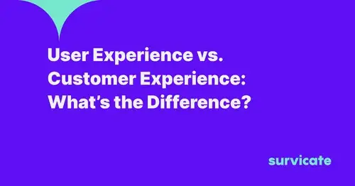 User Experience vs. Customer Experience: What’s the Difference?