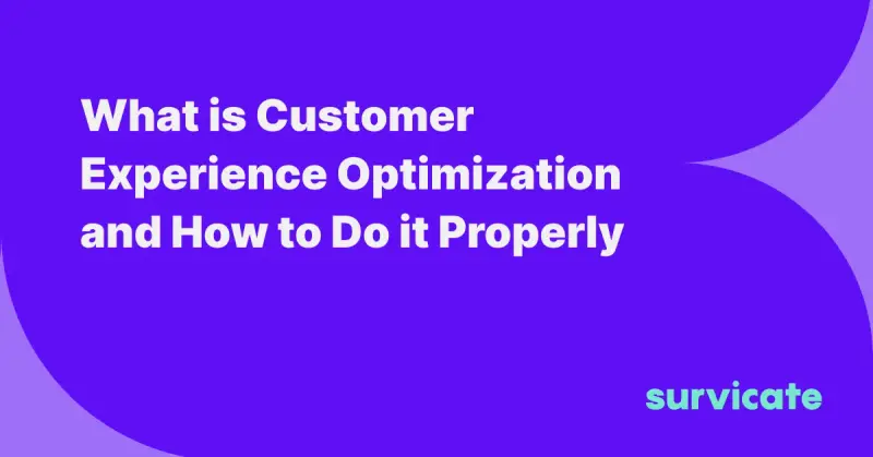 What is Customer Experience Optimization and How to Do it Properly